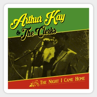 Arthur Kay & The Clerks Coming Home Sticker